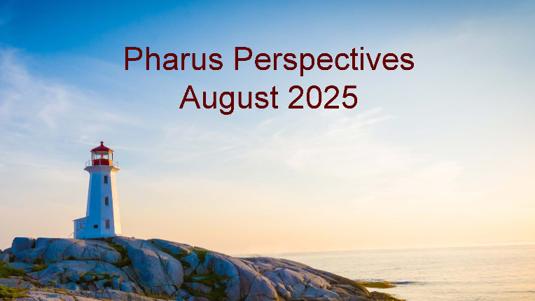 Pharus Perspectives - August 2025