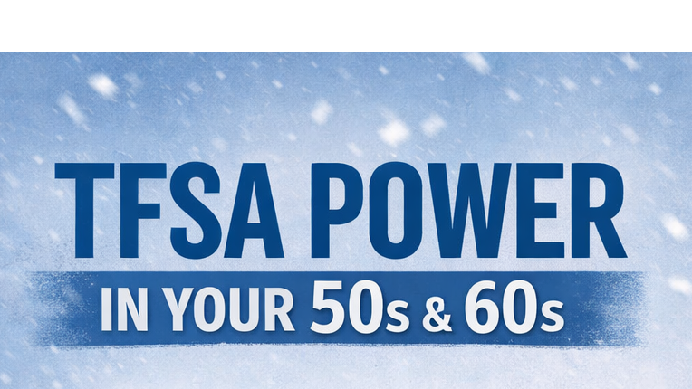 TFSA in your 50's and 60's