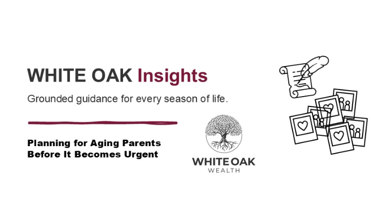 White Oak Insights: The Most Valuable Thing You Leave Behind May Not Be in Your Will