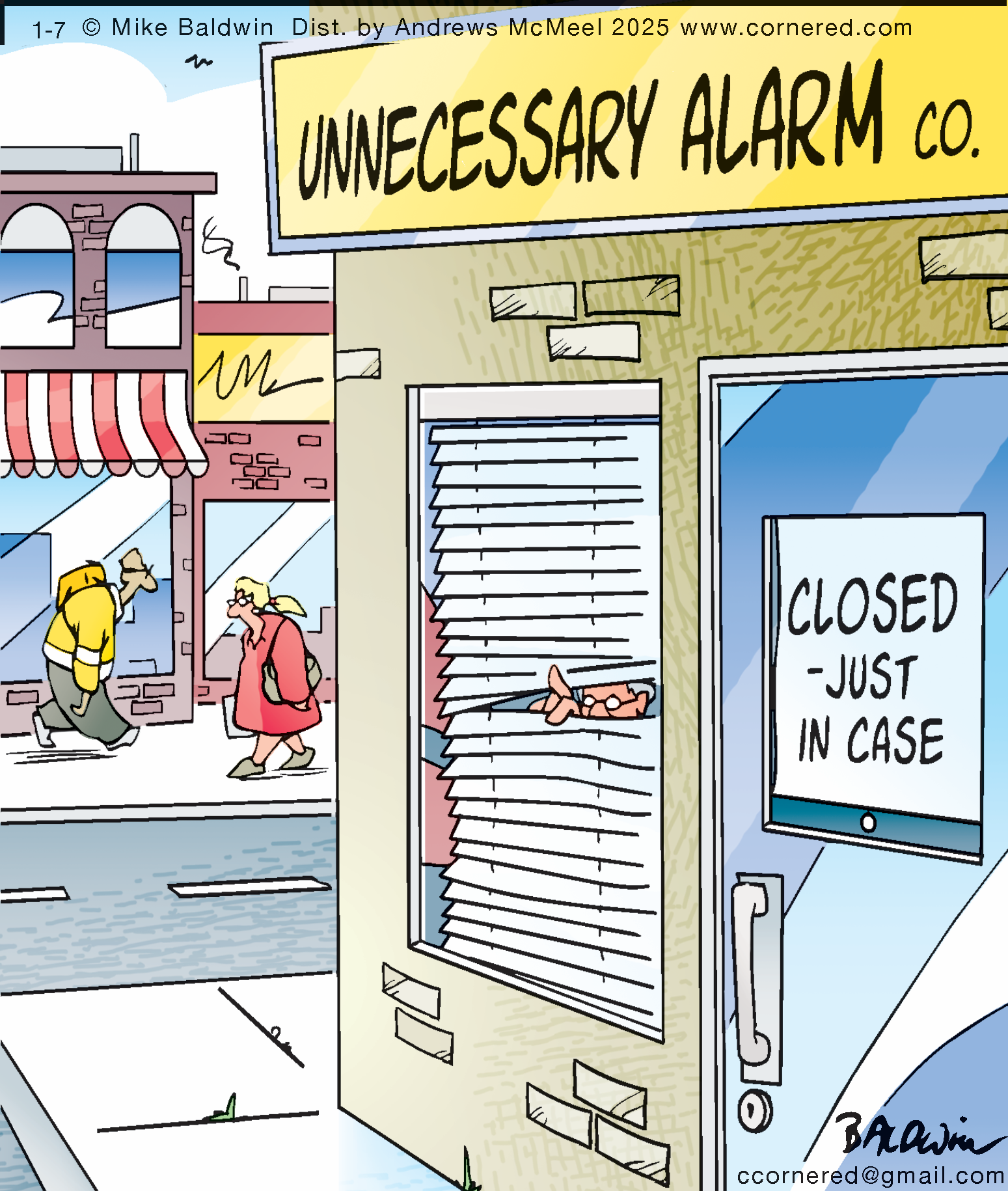Cartoon picture of a storefront labelled Unnecessary Alarm Co. There is a sign on the door saying 'CLOSED - Just in case'. There is a person peeking through the front window blinds suspiciously. In the background there are people walking on the sidewalk normally. 