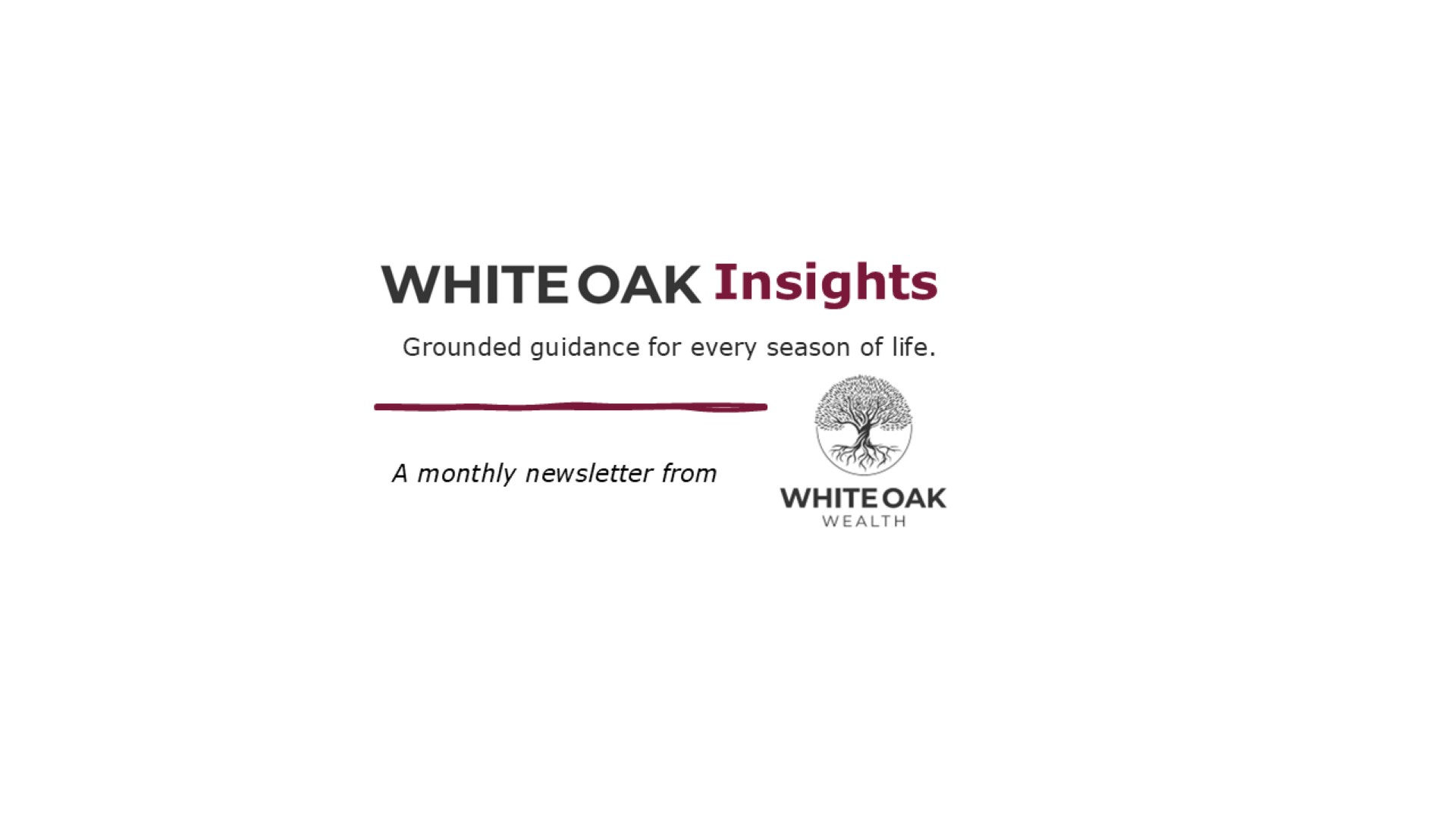 White Oak Wealth Insights