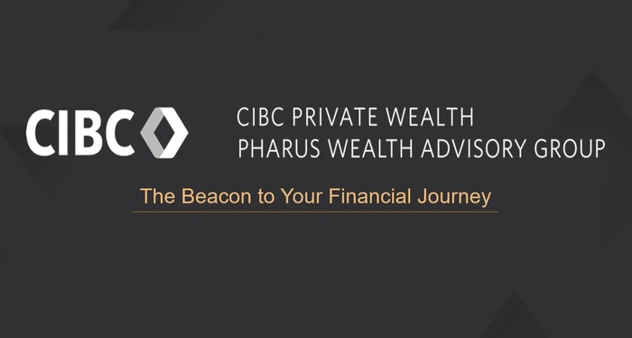 The Beacon to Your Financial Journey - CIBC Private Wealth - Pharus Wealth Advisory Group